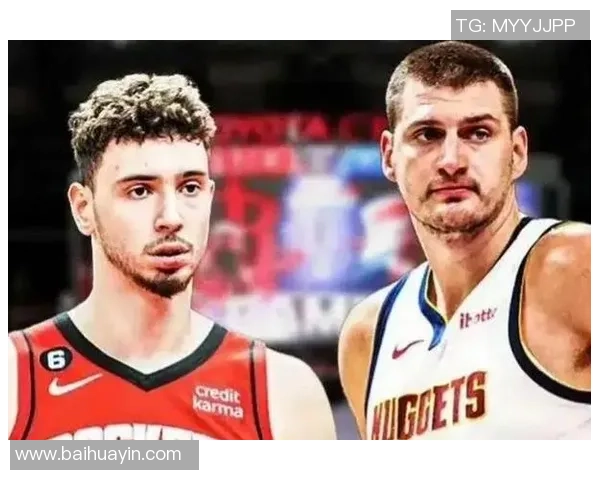 掘金与火箭精彩对决腾讯直播全程呈现不容错过的篮球盛宴